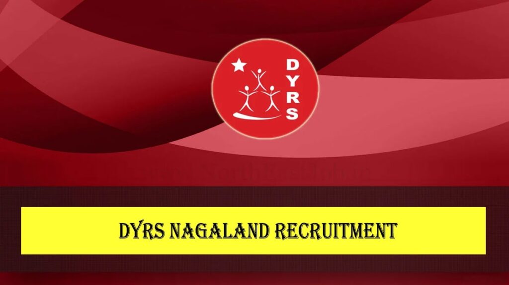 DYRS Nagaland Recruitment 2022 – 14 Coaches Vacancy