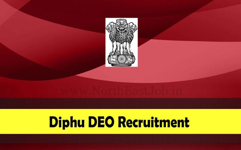 Diphu DEO Recruitment » 08 Data Entry Operator Vacancy, Apply Offline