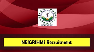 NEIGRIHMS JRD Recruitment 2023 » 22 Junior Resident Doctor Vacancy