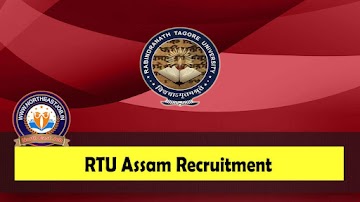 RTU Assam Recruitment 2023 » 27 Professor & Associate Professor Vacancy