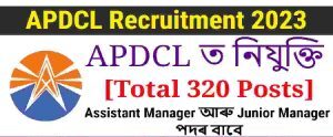 APDCL Recruitment – For 320 Assistant Manager & Junior Manager posts