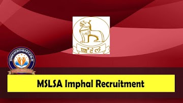 MSLSA Imphal Recruitment 2023 – 24 Peon, OA, DEO & Other Vacancy