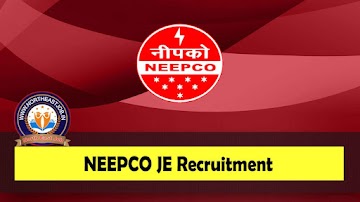 NEEPCO JE Recruitment 2023 » 05 Junior Engineer Vacancy