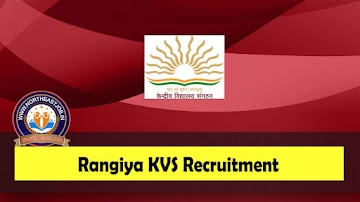 Rangiya KVS Recruitment 2023 » Teacher, Nurse & Coach Vacancy