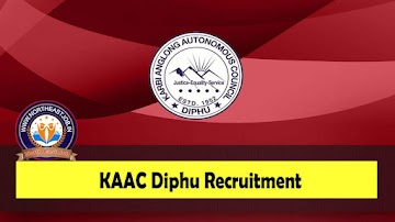 KAAC Diphu Recruitment 2023 | 03 District Cordinator Vacancy