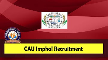 CAU Imphal Recruitment 2023: 02 Young Professional-I Vacancy