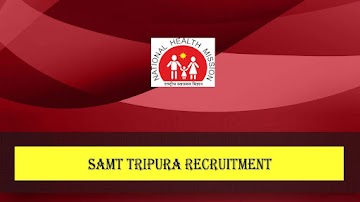 SAMT Tripura Recruitment 2023: 55 Medical Officer & MPW Vacancy