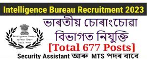 Intelligence Bureau Recruitment 2023 – For 677 SA and MTS Posts