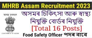 MHRB Assam Recruitment 2023 – For 16 Food Safety Officer