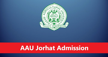 AAU Jorhat Admission 2024 – Online Apply For UG & PG Courses