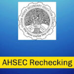 AHSEC Rechecking 2024 – HS Answer Script Recheck Form