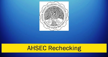 AHSEC Rechecking 2024 – HS Answer Script Recheck Form