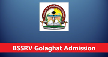 BSSRV Golaghat Admission 2024 – Submit Online Application