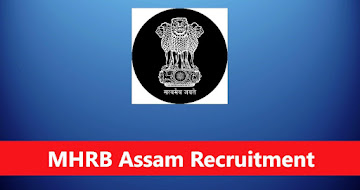 MHRB Assam Recruitment – 400 Medical & Health Officer–I Posts