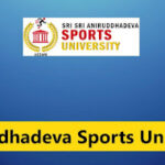 Sri Sri Aniruddhadeva Sports University Recruitment – 3 Posts