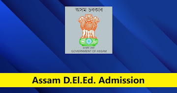 Assam D.El.Ed. Admission 2025 – Online Apply for SCERT PET