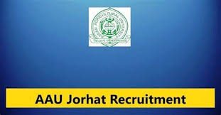 AAU Jorhat Recruitment 2025 – For 28 Non Teaching Posts
