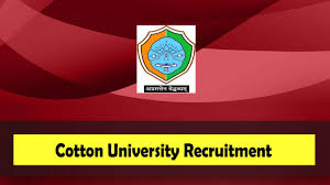 Cotton University Recruitment – For Research Assistant and Field Investigator Posts