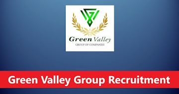 Green Valley Group Recruitment – 5 Posts @ Guwahati